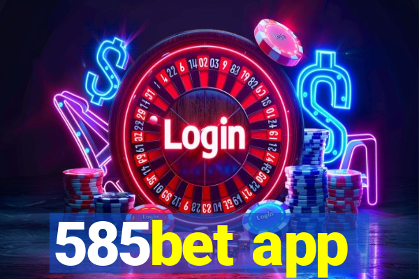 585bet app